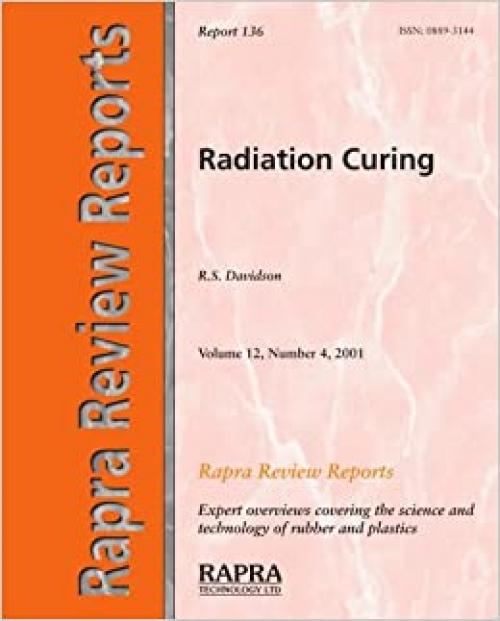 Radiation Curing (Rapra Review Reports)