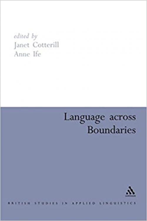 Language Across Boundaries (British Studies in Applied Linguistics)