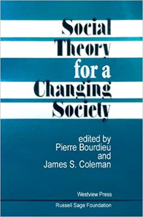 Social Theory For A Changing Society (Mediaeval Academy Reprints for)