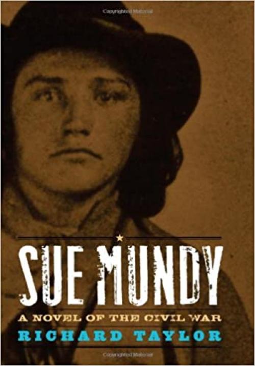 Sue Mundy: A Novel of the Civil War (Kentucky Voices)