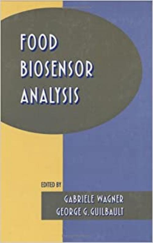 Food Biosensor Analysis (Food Science and Technology)