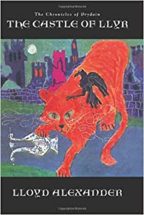 The Castle of Llyr: The Chronicles of Prydain, Book 3
