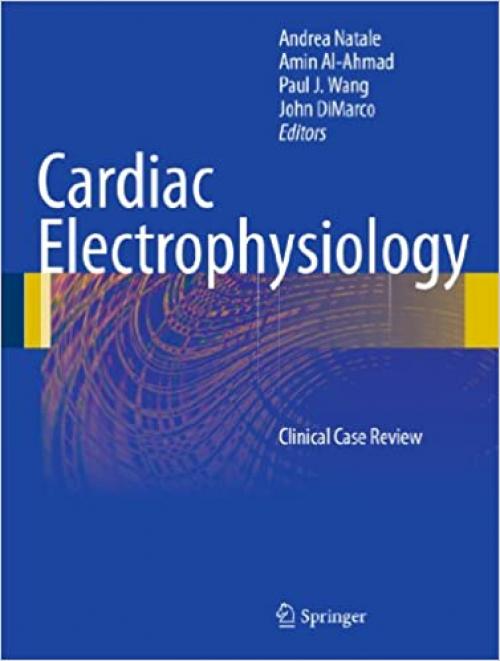 Cardiac Electrophysiology: Clinical Case Review