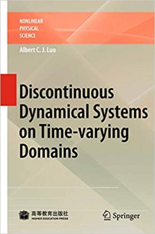 Discontinuous Dynamical Systems on Time-varying Domains (Nonlinear Physical Science)
