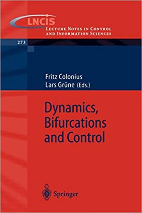 Dynamics, Bifurcations and Control (Lecture Notes in Control and Information Sciences (273))