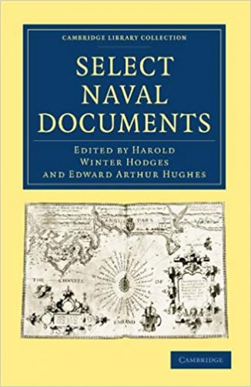 Select Naval Documents (Cambridge Library Collection - Naval and Military History)