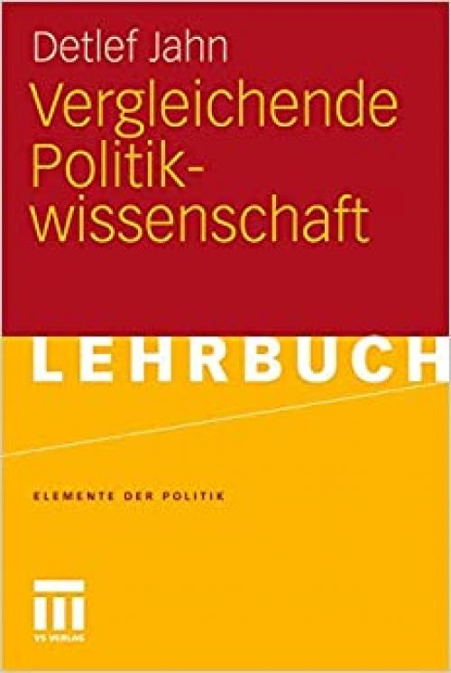 Vergleichende Politikwissenschaft (Elemente der Politik) (German Edition)