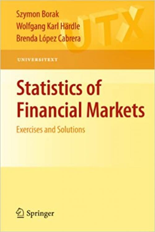 Statistics of Financial Markets: Exercises and Solutions (Universitext)