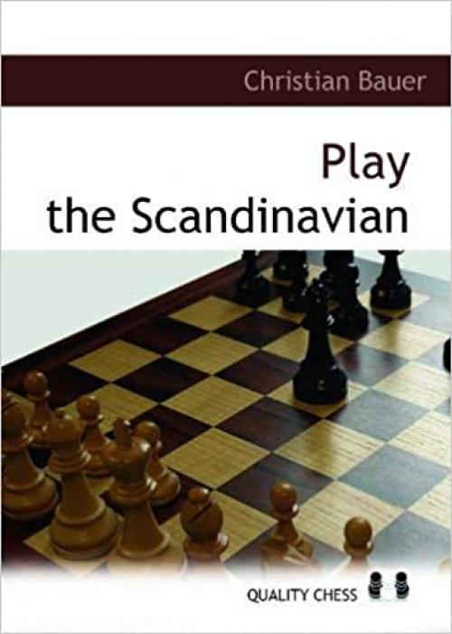 Play the Scandinavian (Grandmaster Guide)