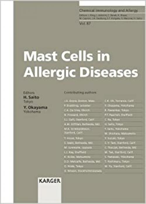 Mast Cells in Allergic Diseases (Chemical Immunology and Allergy, Vol. 87)