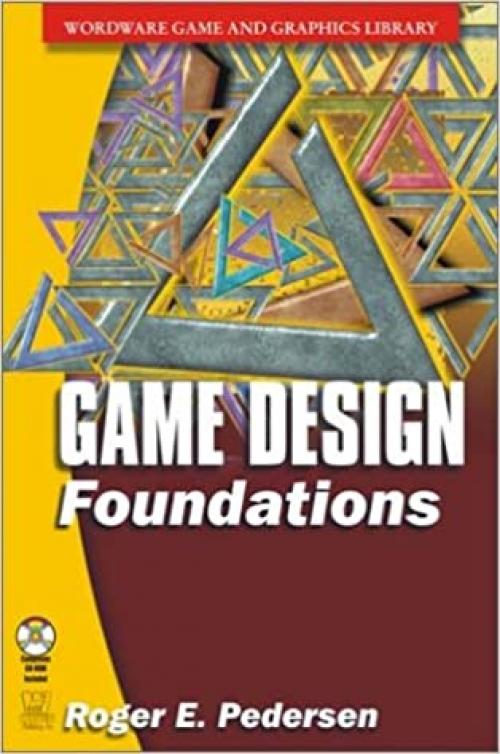 Game Design Foundations (Wordware Game and Graphics Library)