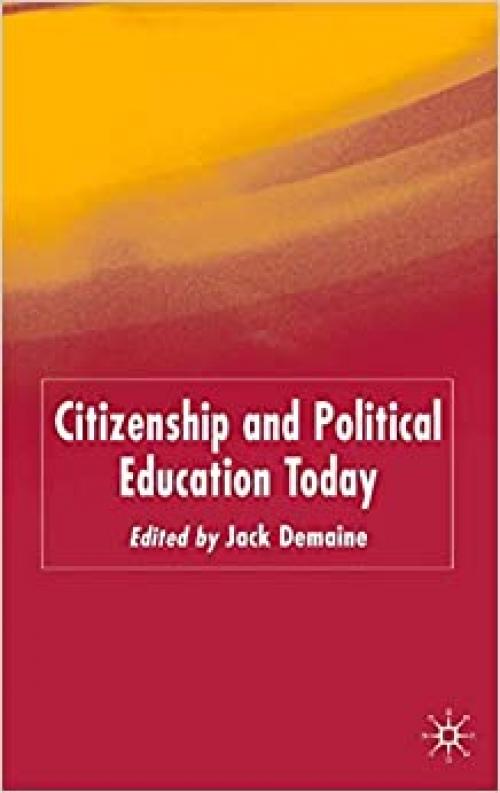 Citizenship and Political Education Today