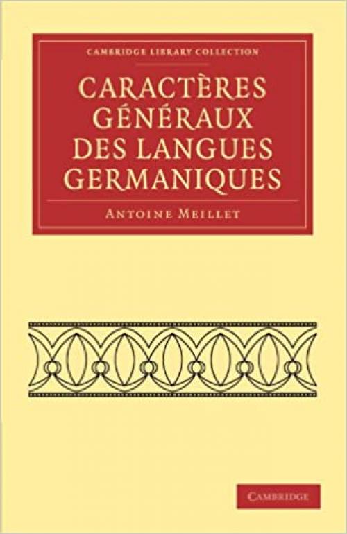 Caracteres generaux des langues germaniques (Cambridge Library Collection - Linguistics)