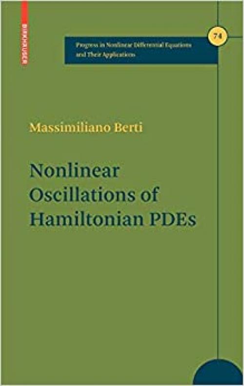 Nonlinear Oscillations of Hamiltonian PDEs (Progress in Nonlinear Differential Equations and Their Applications)