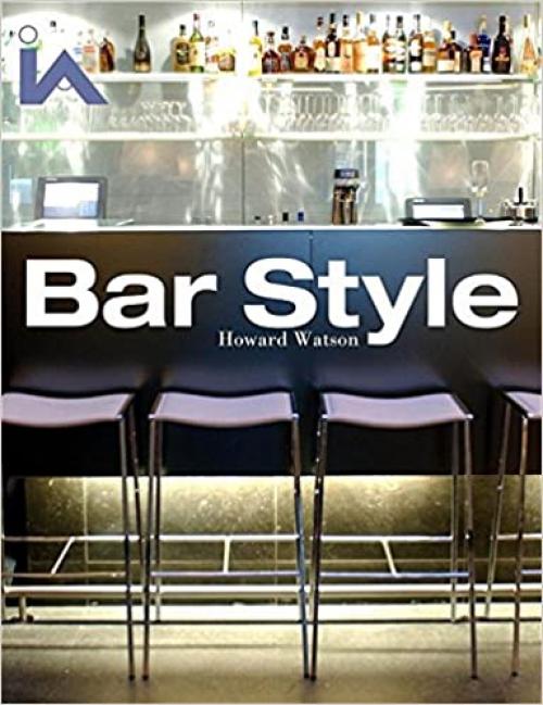 Bar Style: Hotels and Members' Clubs (Interior Angles)