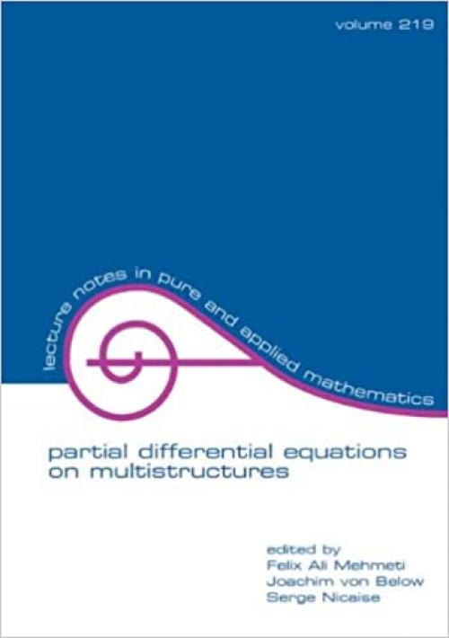 Partial Differential Equations On Multistructures (Chromatographic Science (Paperback))