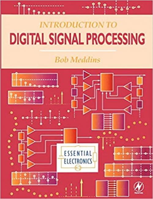 Introduction to Digital Signal Processing (Essential Electronics Series)