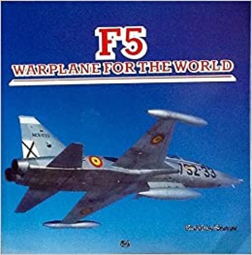F-5: Warplane for the World
