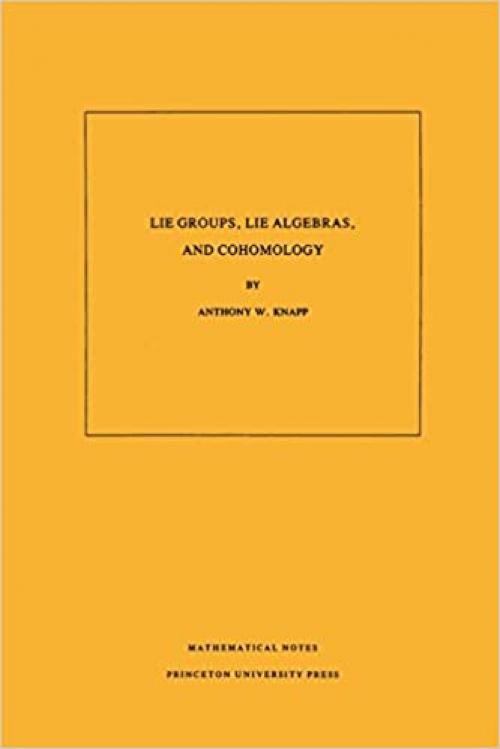 Lie Groups, Lie Algebras, and Cohomology. (MN-34)