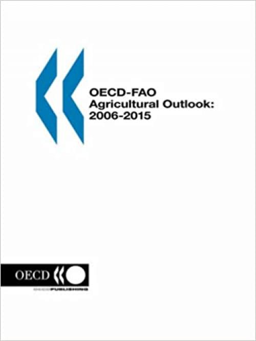 OECD-FAO Agricultural Outlook: 2006-2015