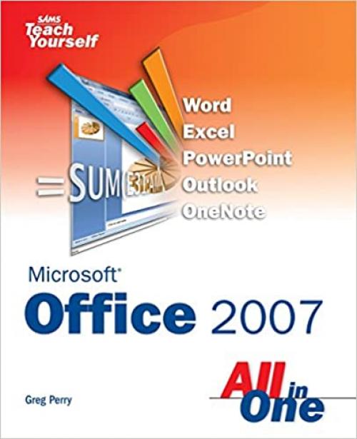Sams Teach Yourself Microsoft Office 2007 All in One