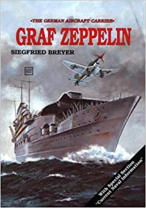 Aircraft Carrier: Graf Zeppelin (Schiffer Military History)