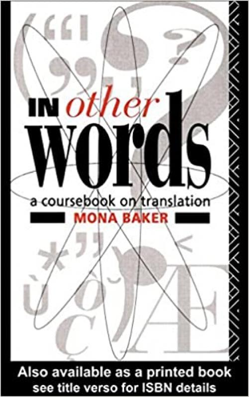 In Other Words: A Coursebook on Translation