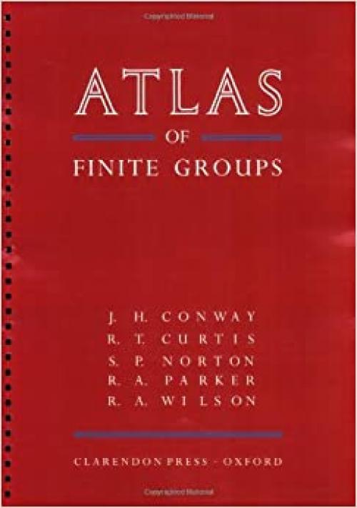 Atlas of Finite Groups: Maximal Subgroups and Ordinary Characters for Simple Groups