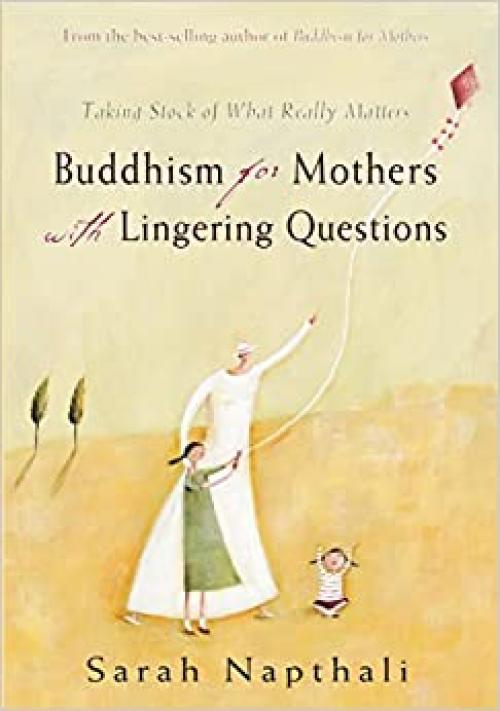 Buddhism for Mothers of Young Children: Becoming a Mindful Parent