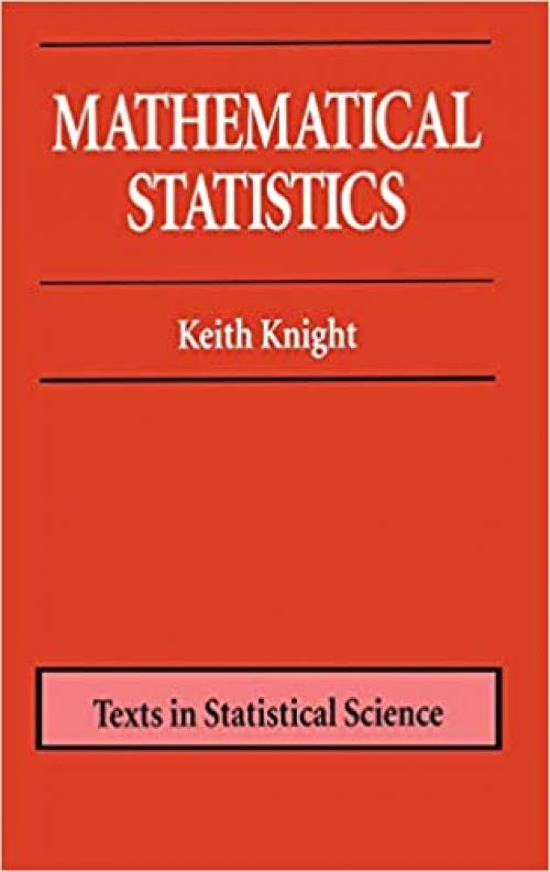 Mathematical Statistics (Chapman & Hall/CRC Texts in Statistical Science)