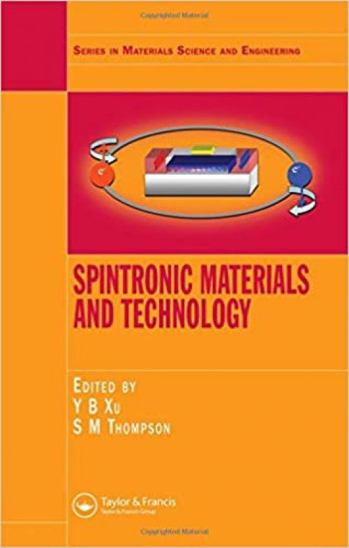 Spintronic Materials and Technology (Series in Materials Science and Engineering)