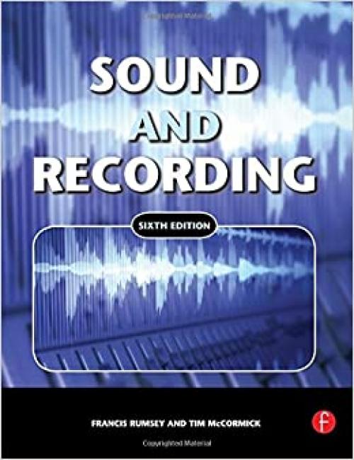Sound and Recording, Sixth Edition