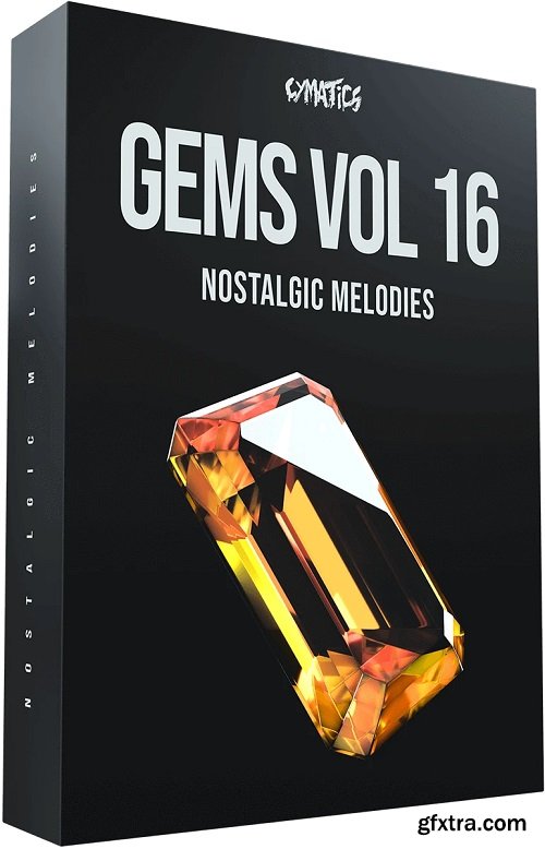 Cymatics Gems Vol 16 Nostalgic Melodies MULTiFORMAT-FLARE