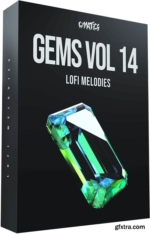 Cymatics Gems Vol 14 Lofi Melodies MULTiFORMAT-FLARE