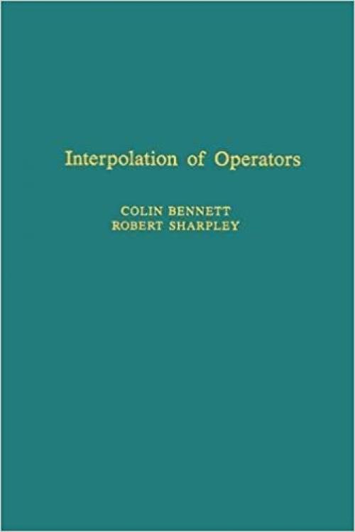 Interpolation of Operators (Volume 129) (Pure and Applied Mathematics, Volume 129)
