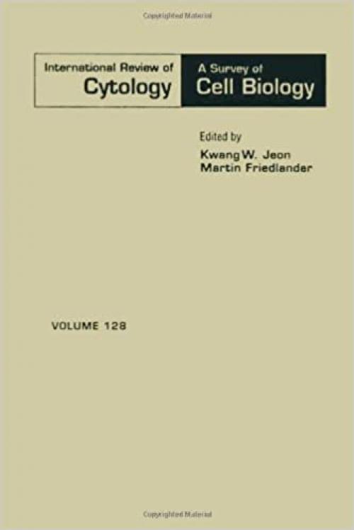 INTERNATIONAL REVIEW OF CYTOLOGY V128, Volume 128