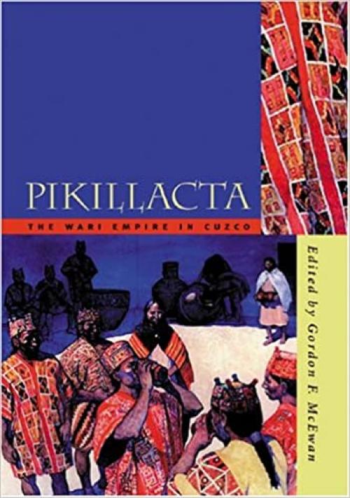 Pikillacta: The Wari Empire in Cuzco