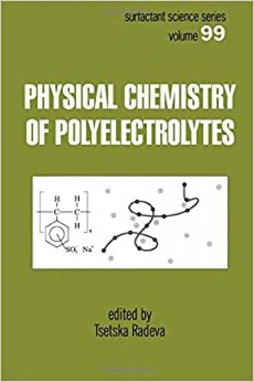 Physical Chemistry of Polyelectrolytes (Surfactant Science)