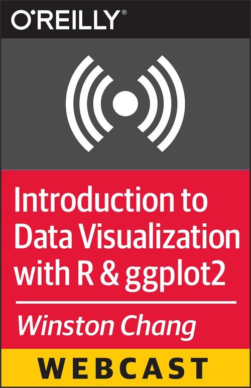 Oreilly - Introduction to Data Visualization with R and ggplot2