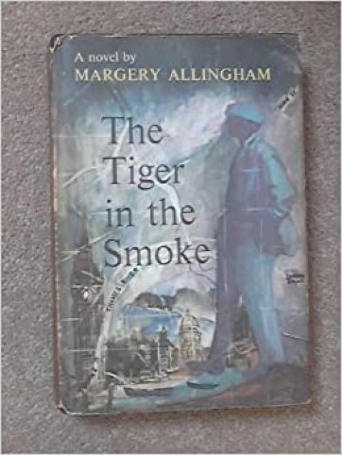 The Tiger in the Smoke (Albert Campion Mystery)