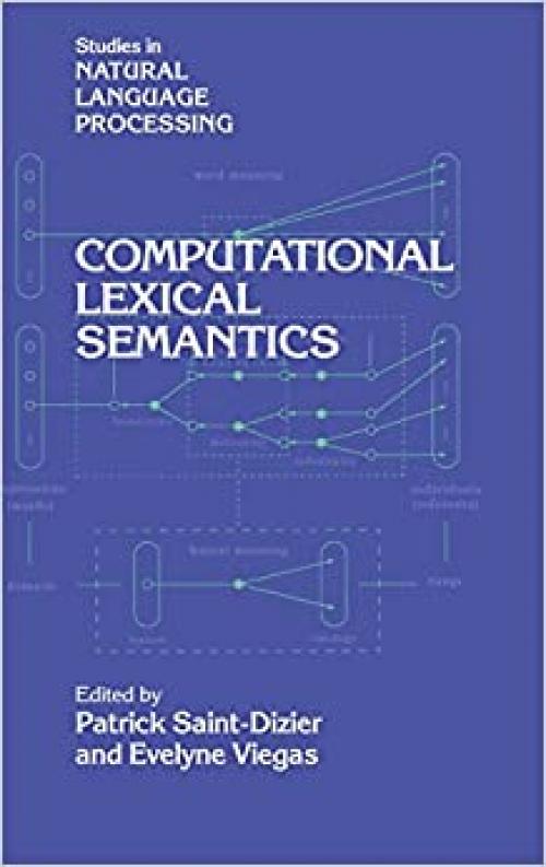 Computational Lexical Semantics (Studies in Natural Language Processing)
