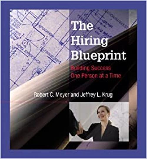 The Hiring Blueprint: Building Success One Person at a Time