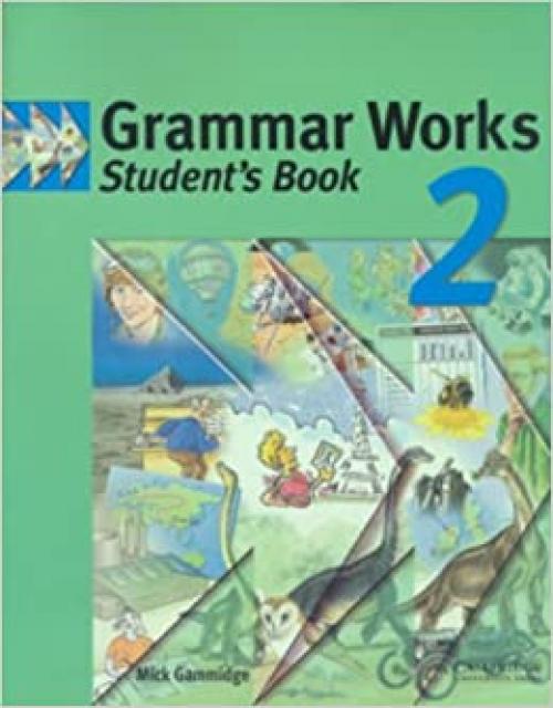 Grammar Works 2 Student's book (Greek Edition)