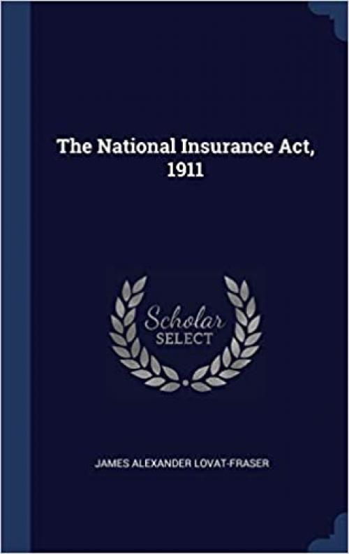 The National Insurance Act, 1911