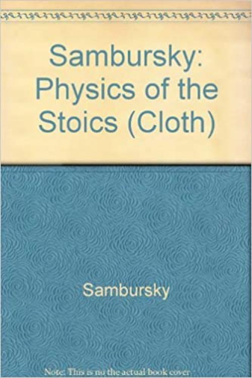 Physics of the Stoics (Princeton Legacy Library)