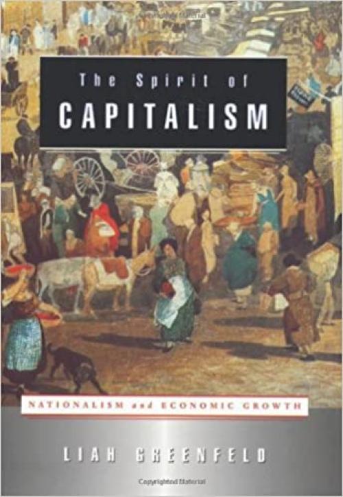 The Spirit of Capitalism: Nationalism and Economic Growth