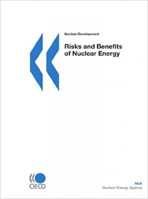 Nuclear Development Risks and Benefits of Nuclear Energy