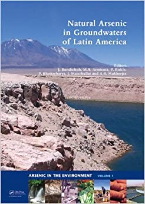Natural Arsenic in Groundwaters of Latin America (Arsenic in the environment)
