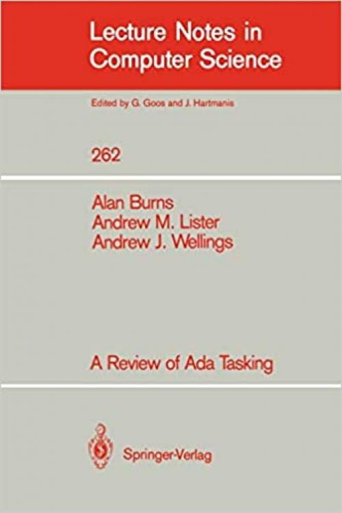 A Review of Ada Tasking (Lecture Notes in Computer Science (262))