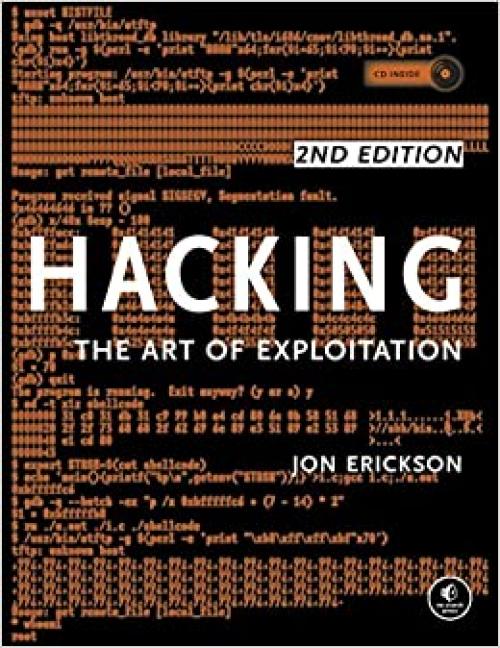 Hacking: The Art of Exploitation, 2nd Edition